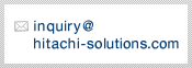 inquiry@hitachi-solutions.com